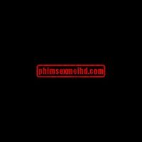 Phimsexmoihd  